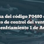 Causa del código P0480 en el circuito de control del ventilador de enfriamiento 1 de Audi