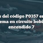 Causas del código P0357 en Audi: Problema en circuito bobina de encendido 7