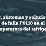 Causas, síntomas y soluciones del código de falla P0118 en el sensor de temperatura del refrigerante