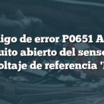 Código de error P0651 Audi: Circuito abierto del sensor de voltaje de referencia 'B'