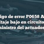 Código de error P0658 Audi: Voltaje bajo en circuito de suministro del actuador 'A'