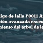 Código de falla P0011 Audi: Posición avanzada excesiva o rendimiento del árbol de levas A