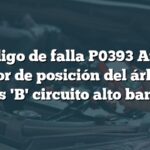 Código de falla P0393 Audi: Sensor de posición del árbol de levas 'B' circuito alto banco 2