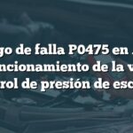 Código de falla P0475 en Audi: Mal funcionamiento de la válvula de control de presión de escape 'A'