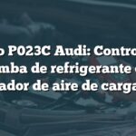 Código P023C Audi: Control de la bomba de refrigerante del enfriador de aire de carga alto