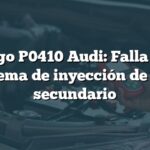 Código P0410 Audi: Falla en el sistema de inyección de aire secundario