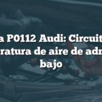 Falla P0112 Audi: Circuito de temperatura de aire de admisión bajo