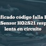 Significado código falla P0153 Audi: Sensor HO2S21 respuesta lenta en circuito