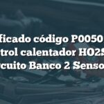 Significado código P0050 Audi: Control calentador HO2S en circuito Banco 2 Sensor 1