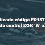 Significado código P0487 Audi: Circuito control EGR 'A' abierto