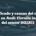 Significado y causas del código P0134 en Audi: Circuito inactivo del sensor HO2S11