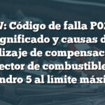 BMW: Código de falla P02D5 - Significado y causas del aprendizaje de compensación del inyector de combustible en cilindro 5 al límite máximo