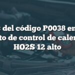 Causas del código P0038 en BMW: Circuito de control de calentador HO2S 12 alto