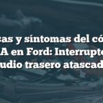 Causas y síntomas del código B113A en Ford: Interruptor de audio trasero atascado