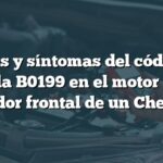 Causas y síntomas del código de falla B0199 en el motor del soplador frontal de un Chevrolet