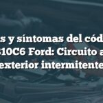 Causas y síntomas del código de falla B10C6 Ford: Circuito antena exterior intermitente