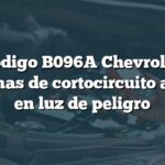 Código B096A Chevrolet: Síntomas de cortocircuito a tierra en luz de peligro