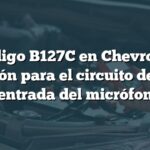 Código B127C en Chevrolet: Solución para el circuito de señal de entrada del micrófono 2