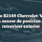 Código B2149 Chevrolet: Voltaje alto en sensor de posición espejo retrovisor exterior
