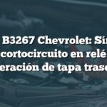 Código B3267 Chevrolet: Síntomas de cortocircuito en relé de liberación de tapa trasera