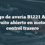 Código de avería B1221 Acura: Circuito abierto en motor de control trasero