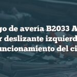 Código de avería B2033 Acura: Motor deslizante izquierdo con mal funcionamiento del circuito