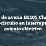 Código de avería B2105 Chevrolet: Cortocircuito en interruptor de asiento eléctrico