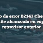 Código de error B2143 Chevrolet: Límite alcanzado en espejo retrovisor exterior