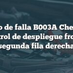 Código de falla B003A Chevrolet: Control de despliegue frontal segunda fila derecha