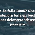 Código de falla B0057 Chevrolet: Resistencia baja en bucle de pretensor delantero/derecho del pasajero