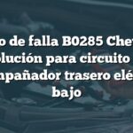 Código de falla B0285 Chevrolet: Solución para circuito de desempañador trasero eléctrico bajo