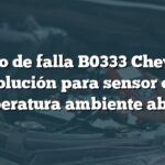 Código de falla B0333 Chevrolet: Solución para sensor de temperatura ambiente abierto