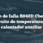 Código de falla B048D Chevrolet: Circuito de temperatura del calentador auxiliar