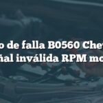 Código de falla B0560 Chevrolet: Señal inválida RPM motor