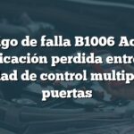 Código de falla B1006 Acura: Comunicación perdida entre MICU y unidad de control multiplex de puertas