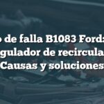 Código de falla B1083 Ford: Motor del regulador de recirculación - Causas y soluciones