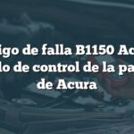 Código de falla B1150 Acura: Módulo de control de la pantalla de Acura