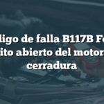 Código de falla B117B Ford: Circuito abierto del motor de la cerradura