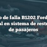 Código de falla B1202 Ford: Falla general en sistema de restricción de pasajeros
