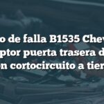 Código de falla B1535 Chevrolet: Interruptor puerta trasera derecha con cortocircuito a tierra