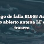 Código de falla B1668 Acura: Circuito abierto antena LF estante trasero