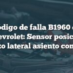 Código de falla B1960 en Chevrolet: Sensor posición refuerzo lateral asiento conductor