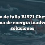 Código de falla B1971 Chevrolet: Problema de energía inadvertida y soluciones