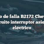 Código de falla B2172 Chevrolet: Circuito interruptor asiento eléctrico