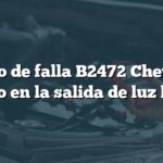 Código de falla B2472 Chevrolet: Fallo en la salida de luz baja