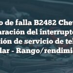 Código de falla B2482 Chevrolet: Reparación del interruptor de selección de servicio de teléfono celular - Rango/rendimiento