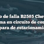 Código de falla B2585 Chevrolet: Problema en circuito de control de lámpara de estacionamiento