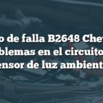 Código de falla B2648 Chevrolet: Problemas en el circuito del sensor de luz ambiental