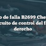 Código de falla B2699 Chevrolet: Circuito de control del faro derecho