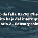 Código de falla B2762 Chevrolet: Circuito bajo del interruptor de memoria 2 - Causa y solución